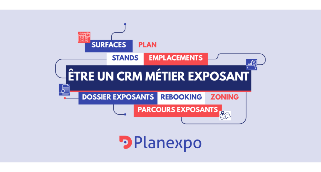CRM métier exposants : pourquoi c&rsquo;est le pilier commercial que votre salon ne peut plus ignorer